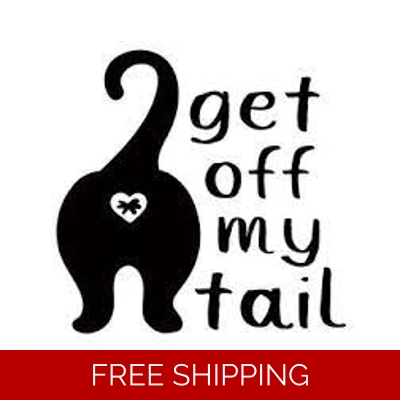Cat, Get off my Tail, Die Cut Vinyl Decal sticker